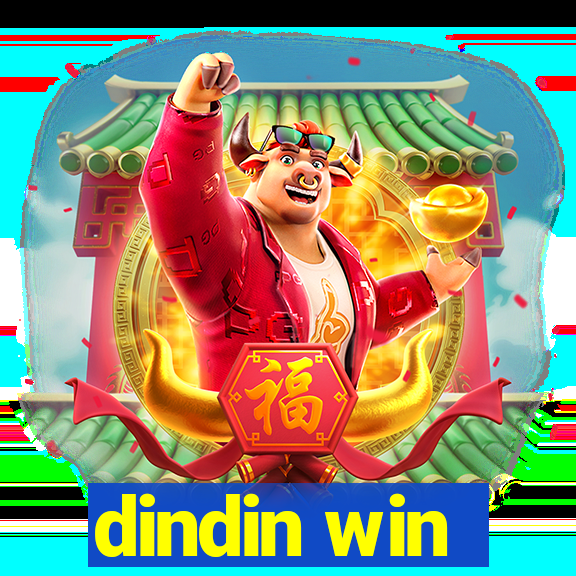 dindin win